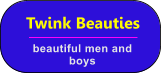 Twink Beauties